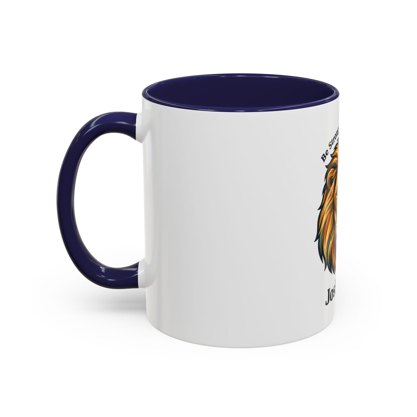 Lion Faith Coffee Mug – "Be Strong and Courageous" Joshua 1:9 Accent Mug